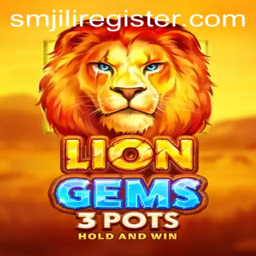 LionGems3pots: A Comprehensive Guide to the Exciting Adventure